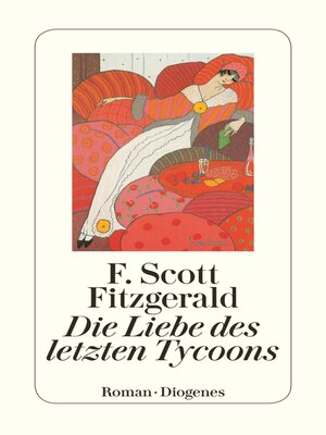 cover image of Die Liebe des letzten Tycoon
